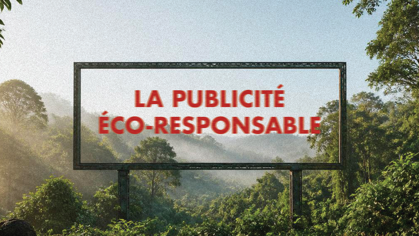 Publicité écoresponsable : la révolution de la création
