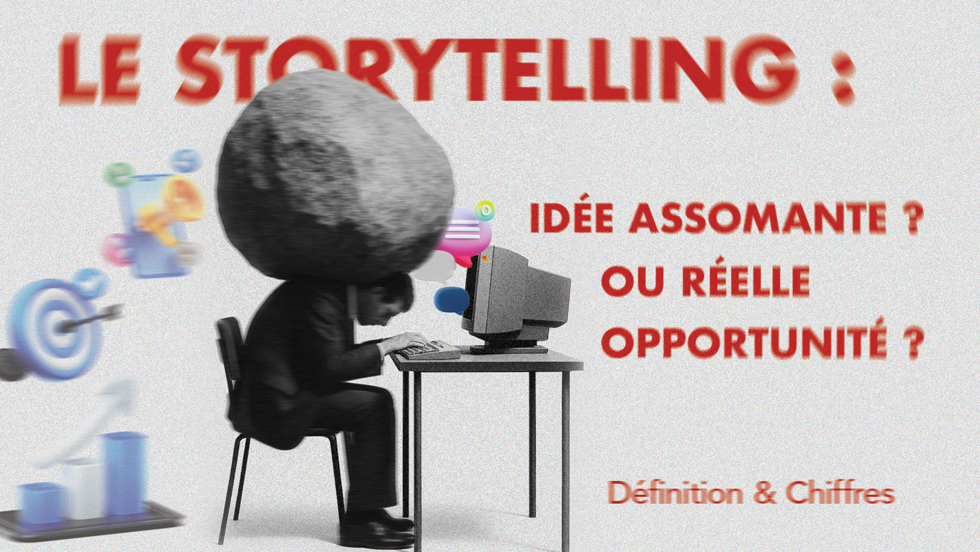 ​C'est quoi le storytelling ? Définition, chiffres et pourquoi ça marche