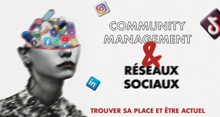 Community Management : faire vivre votre marque sur les réseaux sociaux